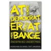 At være demokrat er ikke at være bange