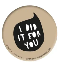 Badge: I did it for you