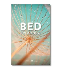 Bed frimodigt af Michael Reeves