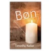 Bøn af Timothy Keller
