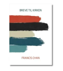 Breve til kirken af Francis Chan