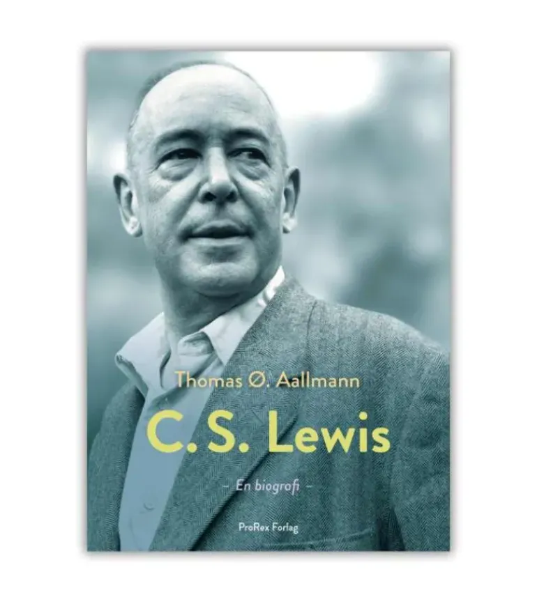 C.S. Lewis – hans liv, tanker og verden