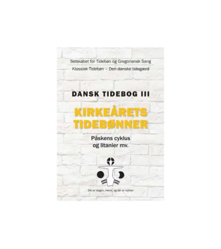 Dansk tidebog III – Kirkeårets tidebønner-Påskens cyklus og litanier mv.