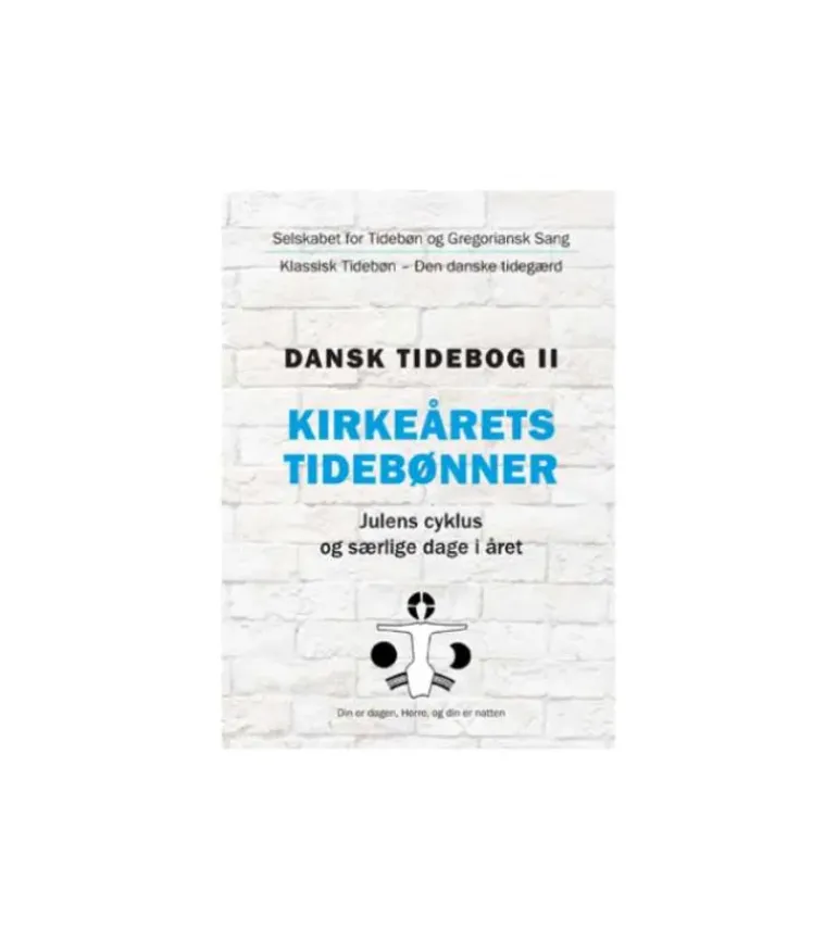 Dansk tidebog II – Kirkeårets tidebønner