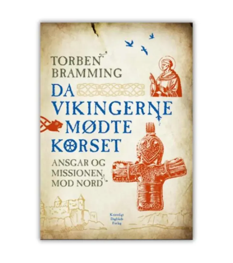 Da Vikingerne mødte korset af Torben Bramming
