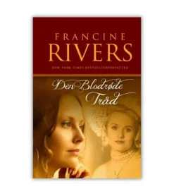 Den blodrøde tråd af Francine Rivers