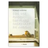 Den der finder sin plads tager ikke en andens af Tomas Sjödin