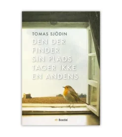 Den der finder sin plads tager ikke en andens af Tomas Sjödin
