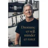 Drømme er sejl, minder er roret af Tomas Sjödin