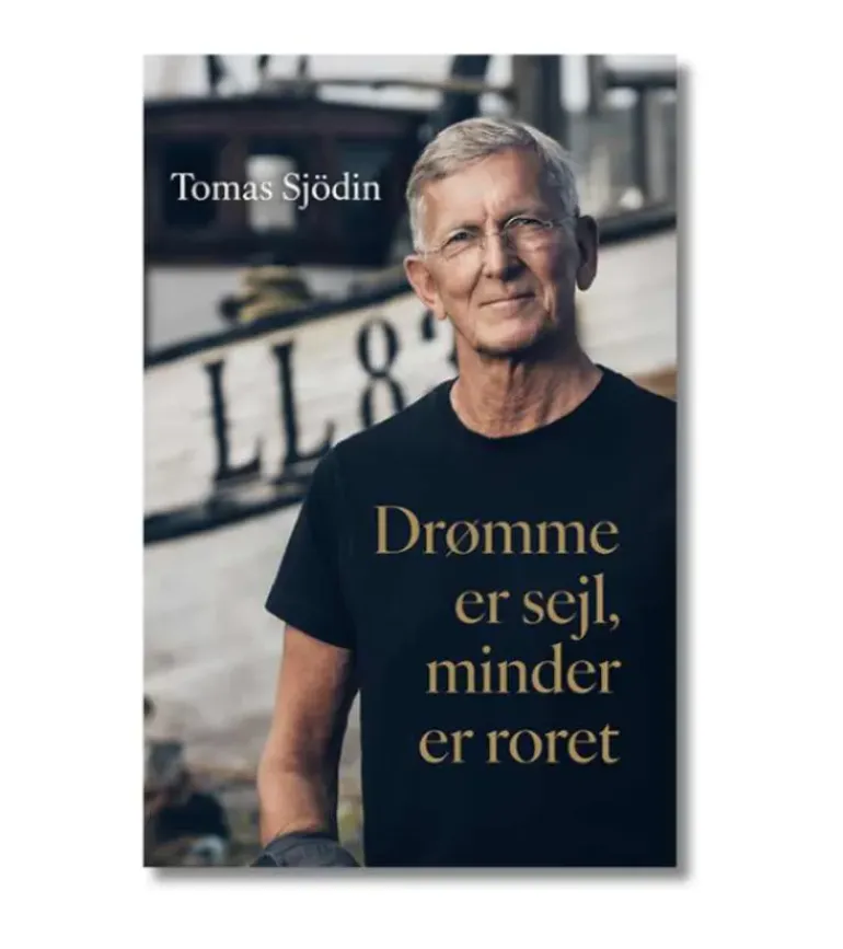 Drømme er sejl, minder er roret af Tomas Sjödin