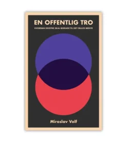 En offentlig tro af Miroslav Volf