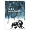 Er det mors skyld? Af Dorthe Stieper