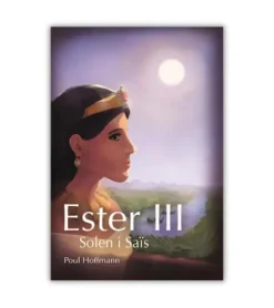 Ester III – Solen I Saïs