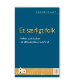 Et særligt folk af Rodney Clapp