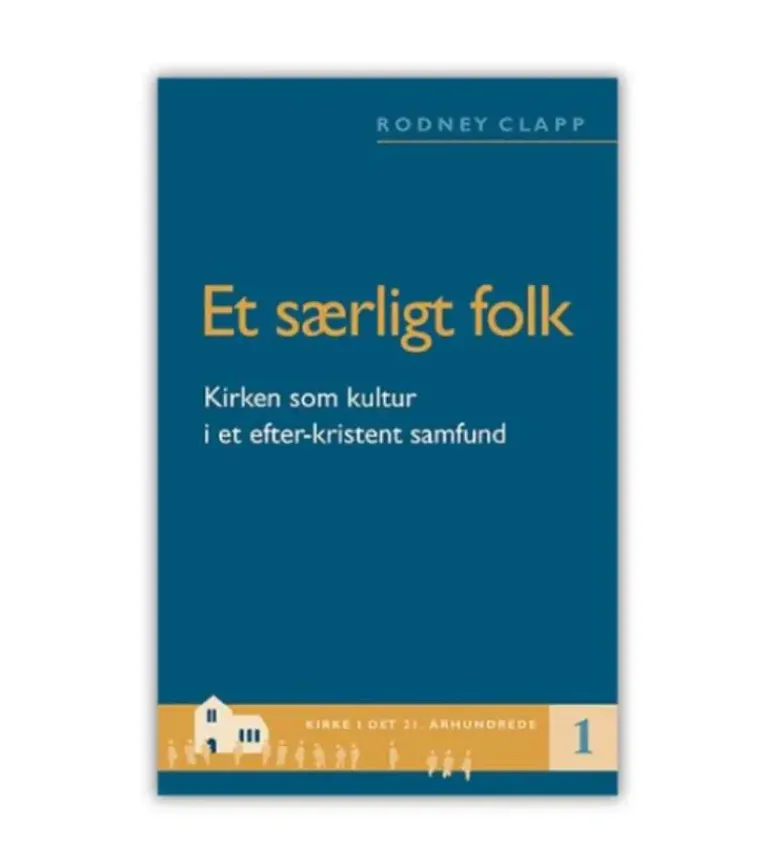 Et særligt folk af Rodney Clapp