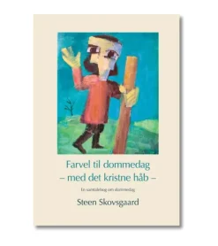 Farvel til dommedag af Steen Skovsgaard
