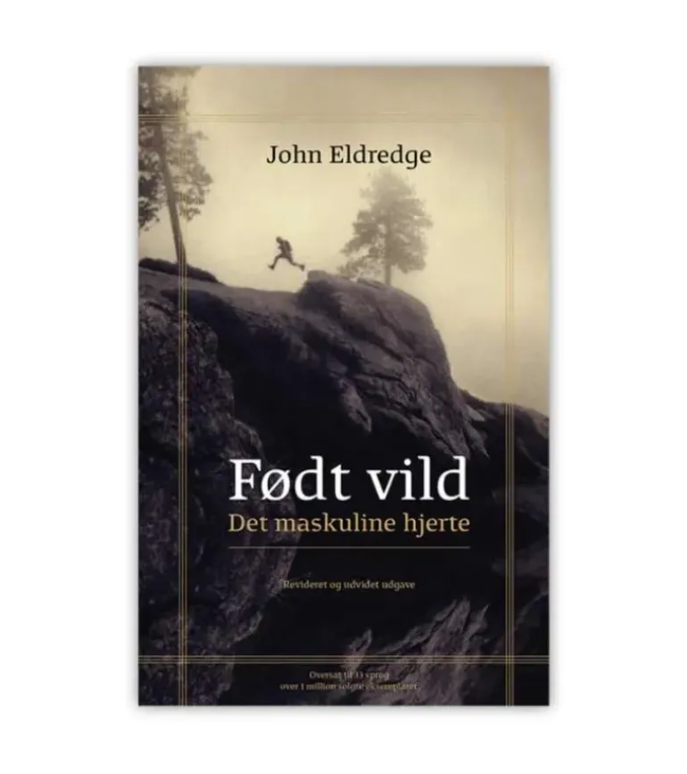 Født vildt – Det maskuline hjerte