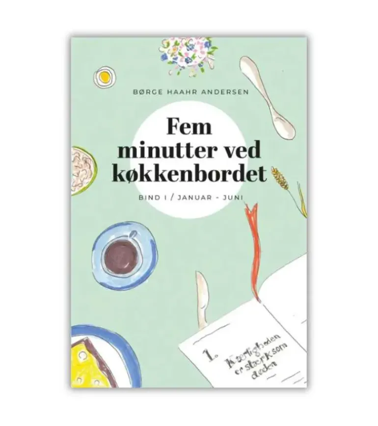 Fem minutter ved køkkenbordet Bind 1