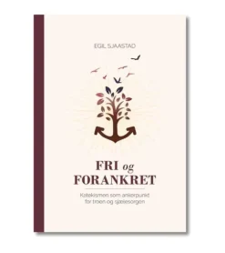 Fri og forankret af Egil Sjaastad
