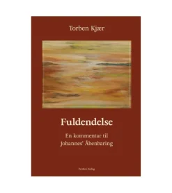 Fuldendelse – Kommentar til Johannes’ Åbenbaring