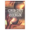 Grib det guddommelige øjeblik
