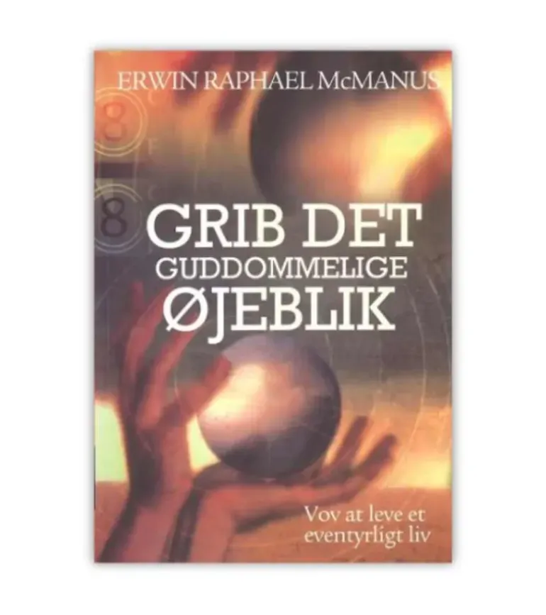 Grib det guddommelige øjeblik