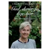 Gud, du er jo lige her af Charlotte Rørth