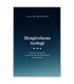 Hengivelsens teologi Af Sallie McFague