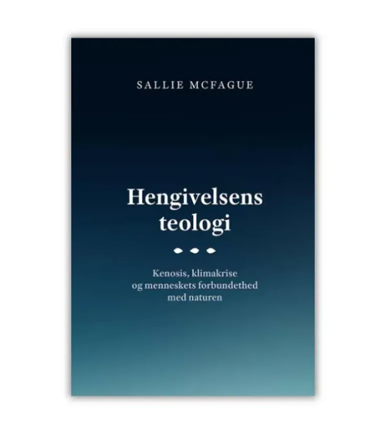 Hengivelsens teologi Af Sallie McFague