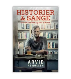 Historier og sange om det bedste og det værste