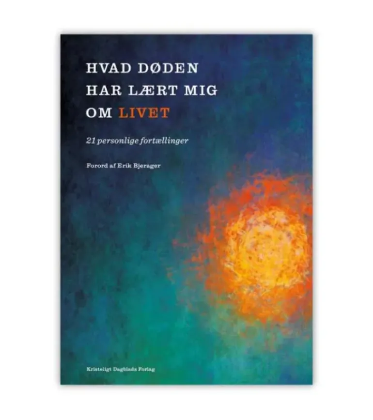 Hvad døden har lært mig om livet