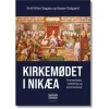 Kirkemødet i Nikæa af E. Saggau og K. Dalgaard