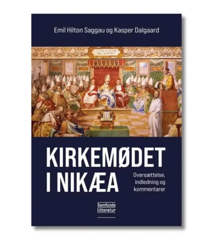 Kirkemødet i Nikæa af E. Saggau og K. Dalgaard