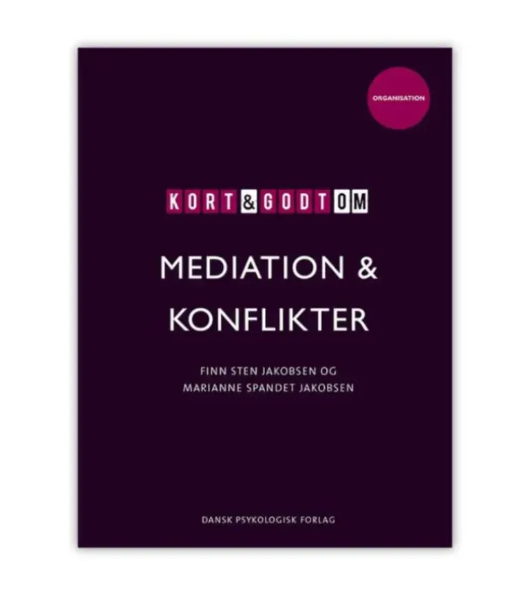 Kort & godt om mediation og konflikter