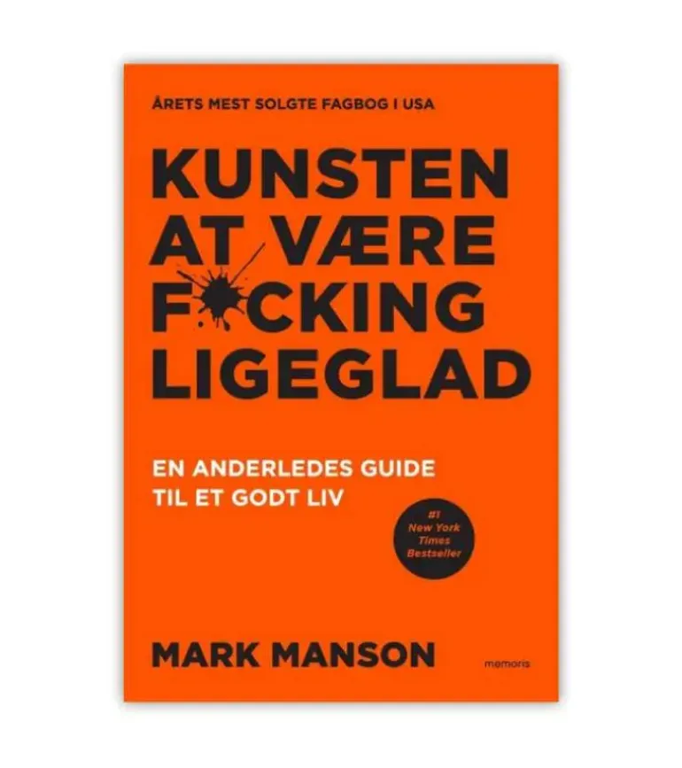 Kunsten at være fucking ligeglad af Mark Manson