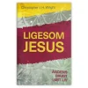 Ligesom Jesus
