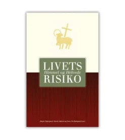 Livets Risiko – Himmel og Helvede