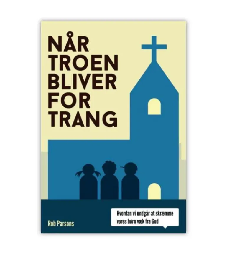 Når troen bliver for trang