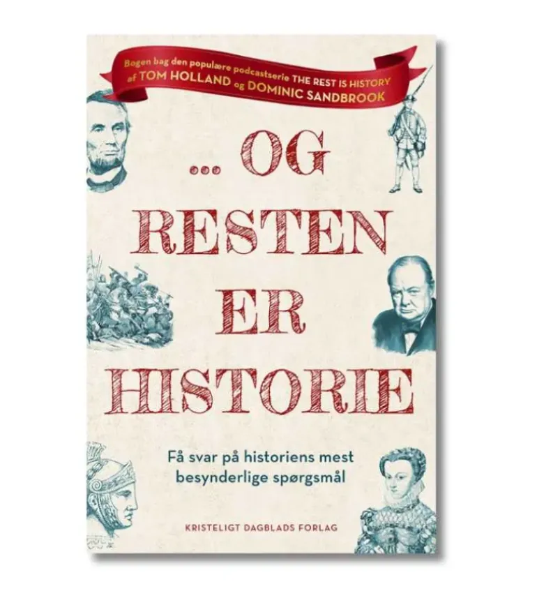 … Og resten er Historie af Tom Holland og Dominic Sandbrook
