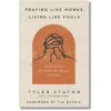 Praying like monks, living like fools af Tyler Staton