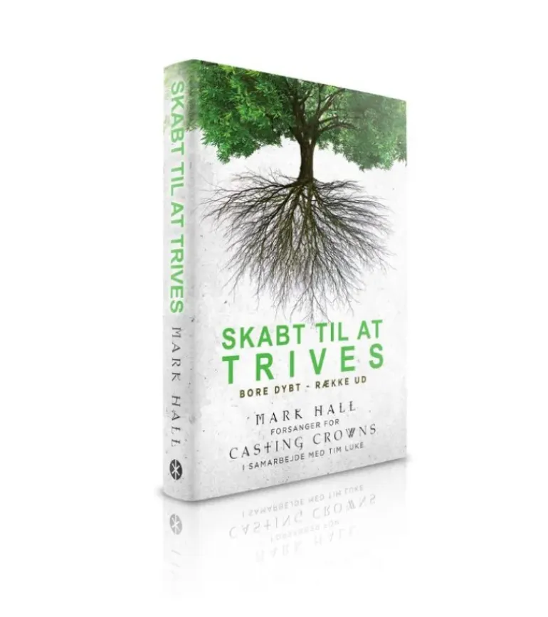 Skabt til at trives af Mark Hall