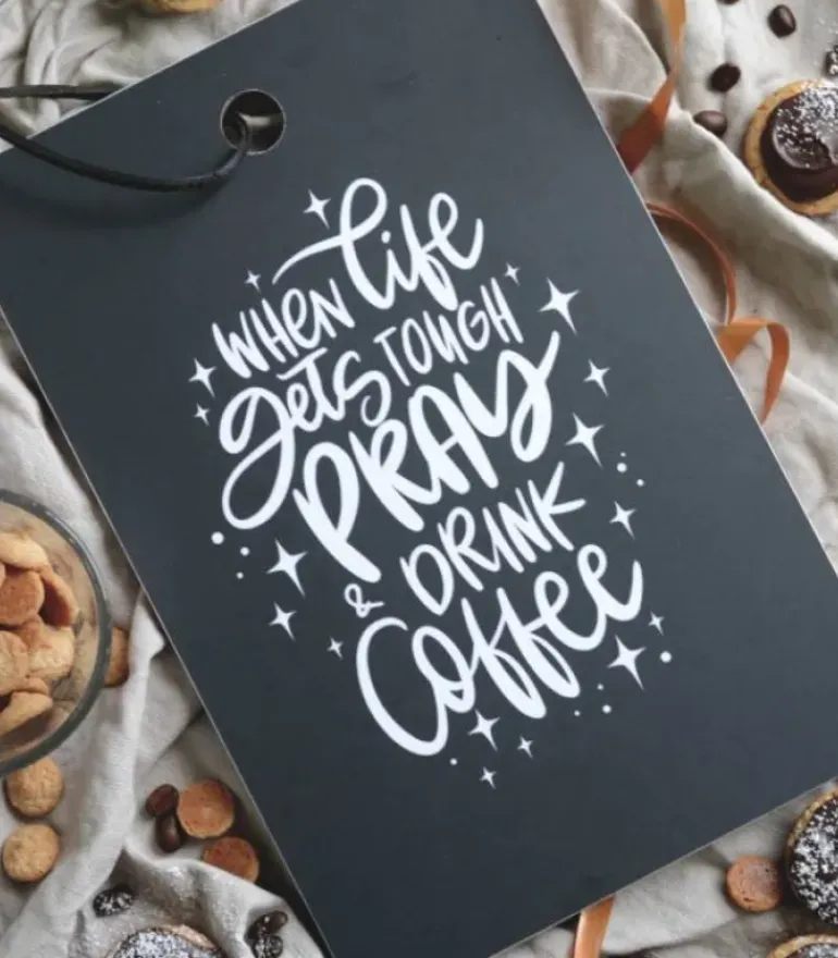 Skærebræt: When life gets tough pray and drink coffee