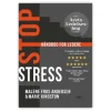 Stop stress