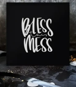 Stort kvadratiskt kort: Bless this mess
