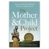 The Mother And Child Project