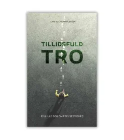Tillidsfuld tro – En lille bog om frelsesvished