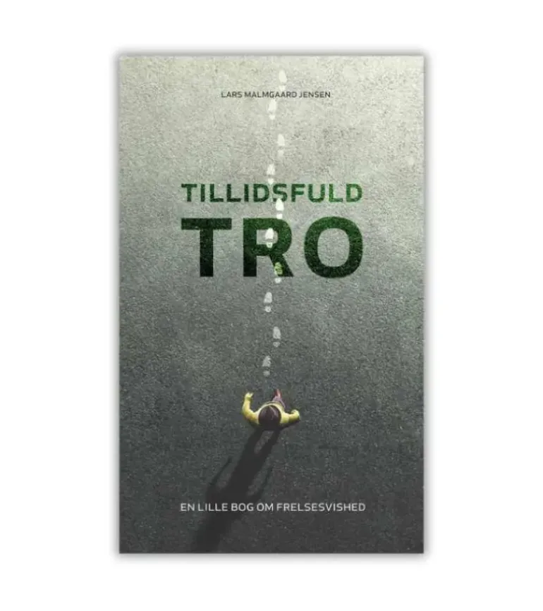 Tillidsfuld tro – En lille bog om frelsesvished