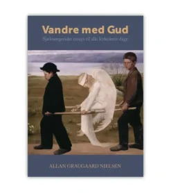 Vandre med Gud – Sjælesørgeriske essays