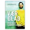 Vær glad med god samvittighed