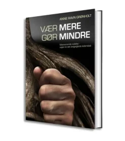 Vær mere gør mindre